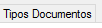 8. Seleccionar tipos de documentos